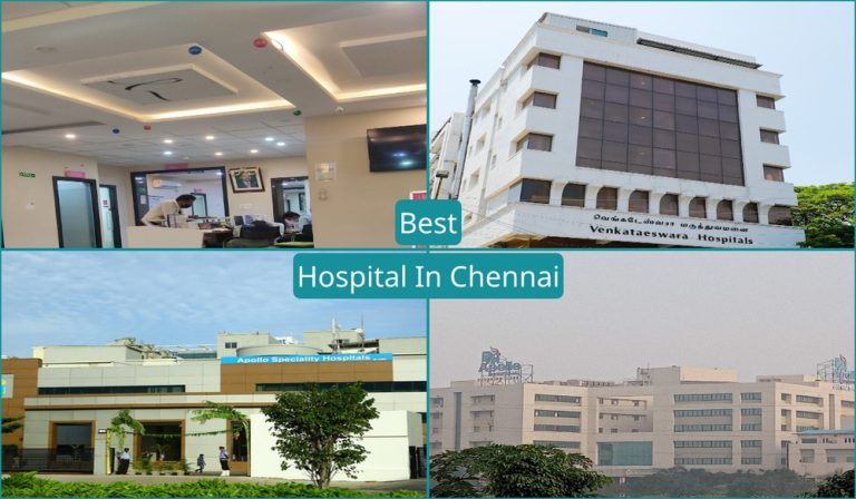 Best Hospital In Chennai