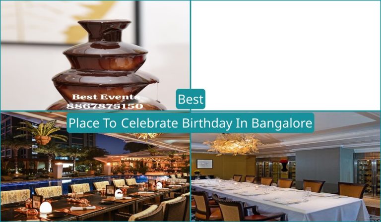Best Place To Celebrate Birthday In Bangalore
